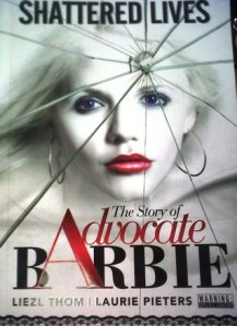 Liezl Thom Shattered Lives, The Advocate Barbie Story